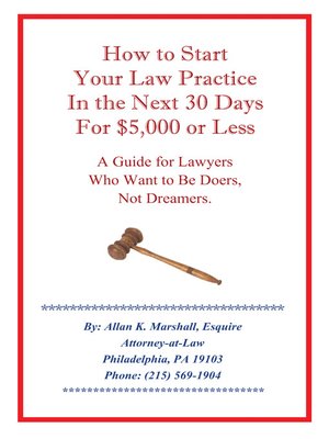 cover image of How To Start Your Law Practice In The Next Thirty Days For $5,000 Or Less